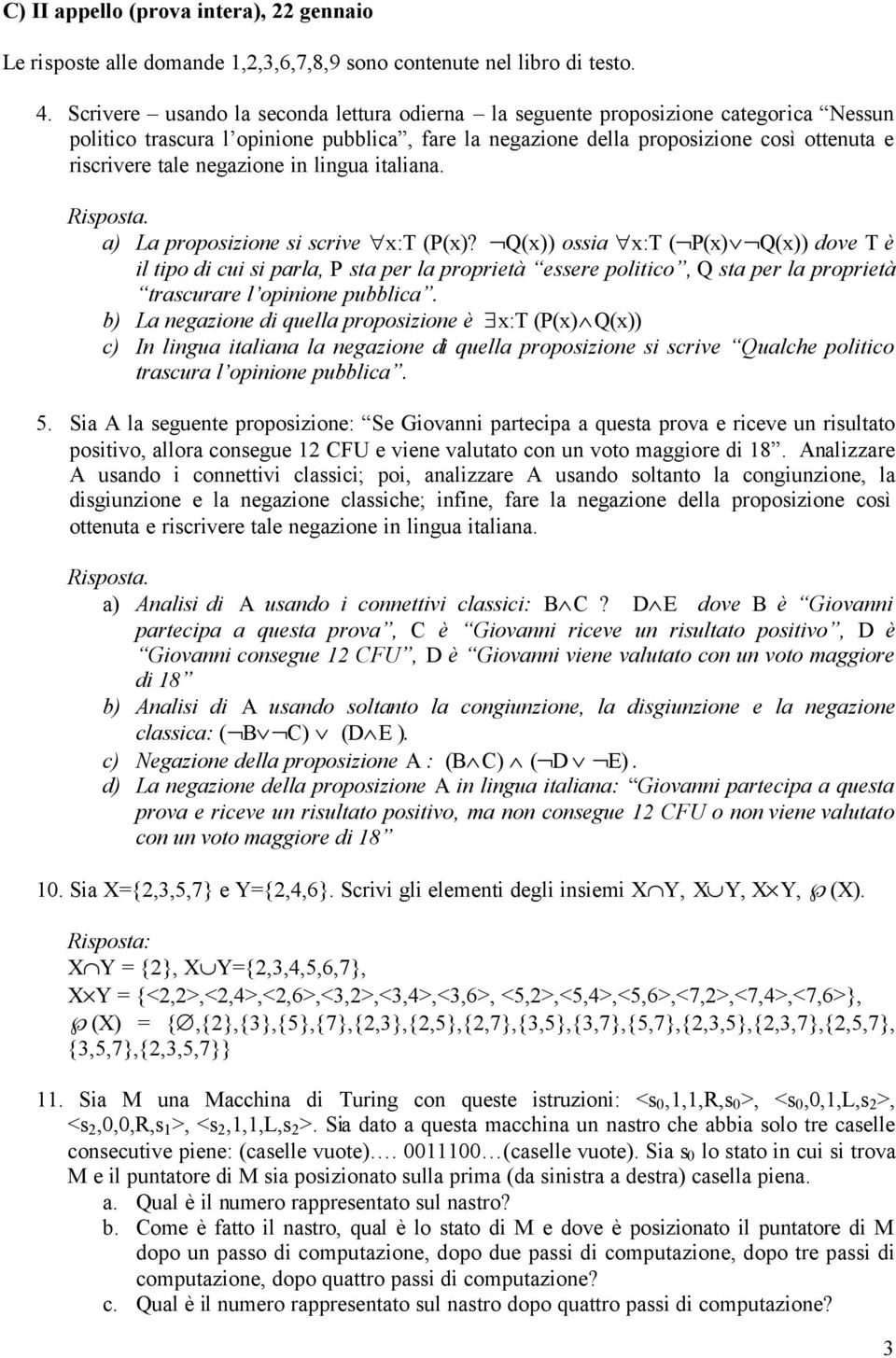negazione in lingua italiana. a) La proposizione si scrive x:t (P(x)?