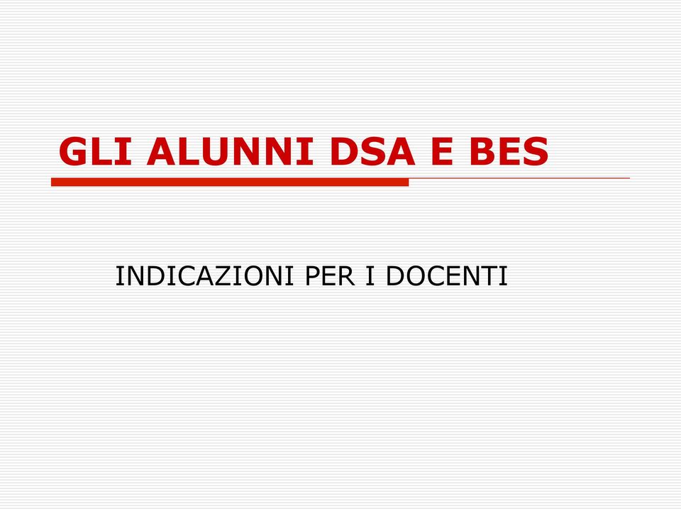 INDICAZIONI