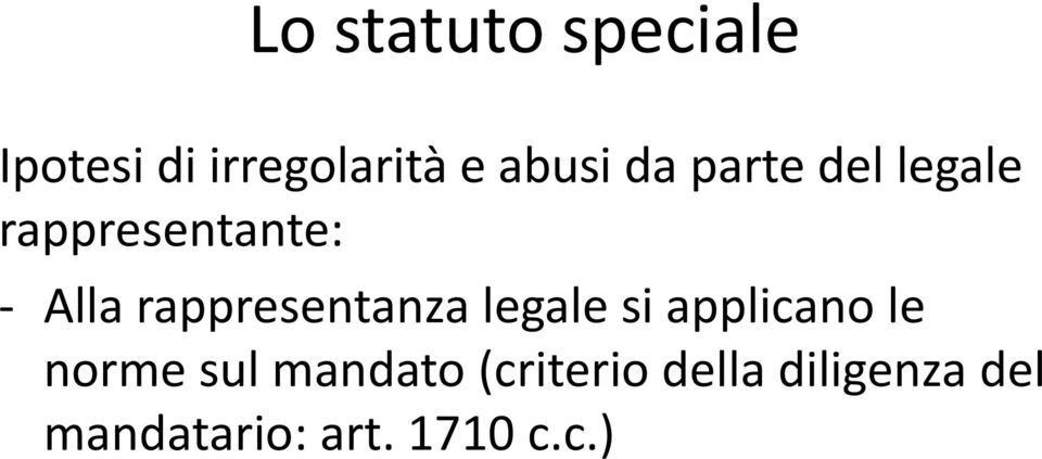 legale si applicano le norme sul mandato