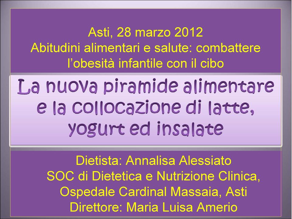 Annalisa Alessiato SOC di Dietetica e Nutrizione