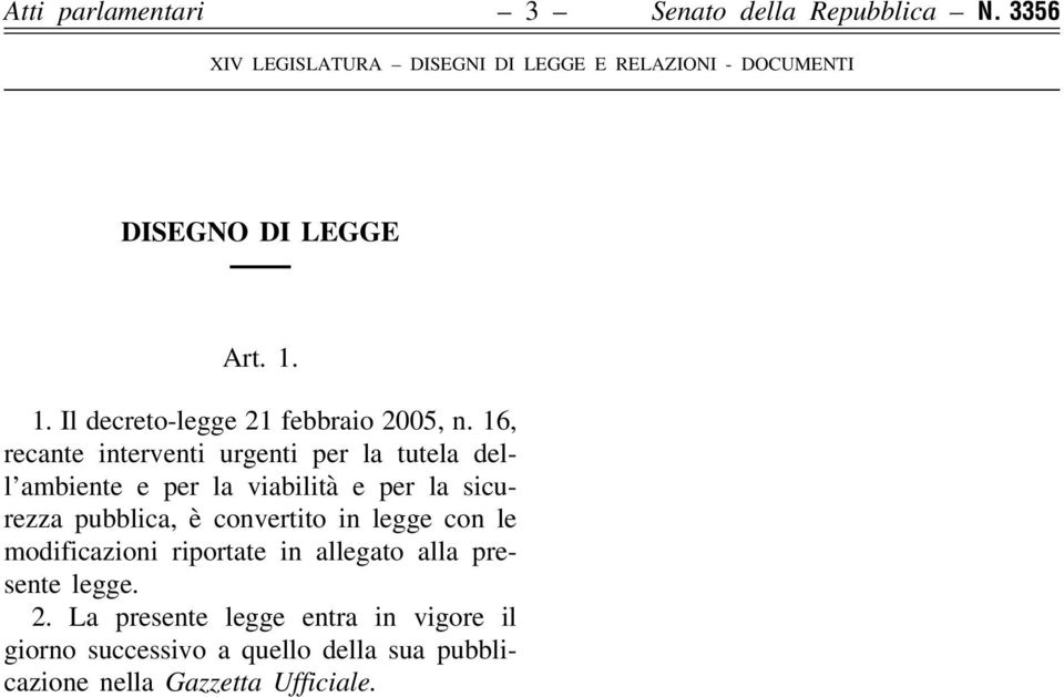 16, recante interventi urgenti per la tutela dell ambiente e per la viabilità e per la sicurezza pubblica,