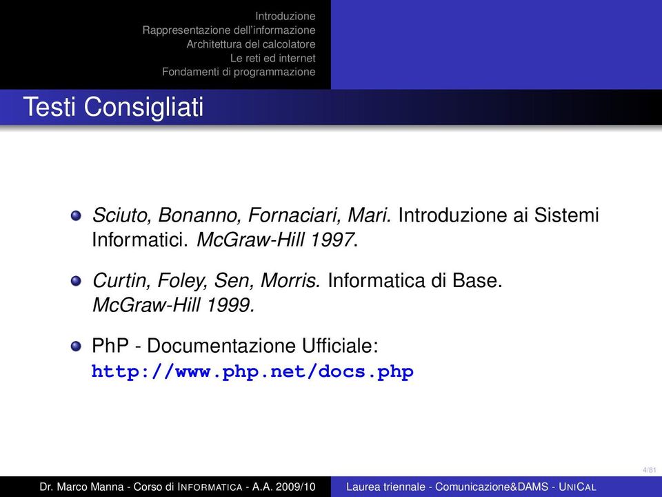 Curtin, Foley, Sen, Morris. Informatica di Base.