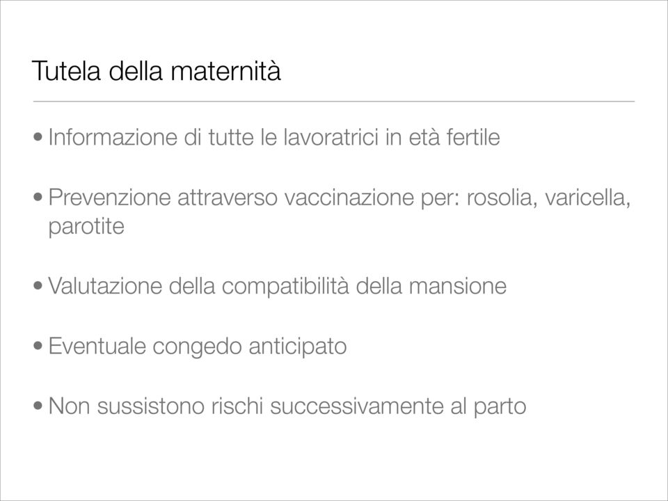 varicella, parotite Valutazione della compatibilità della mansione