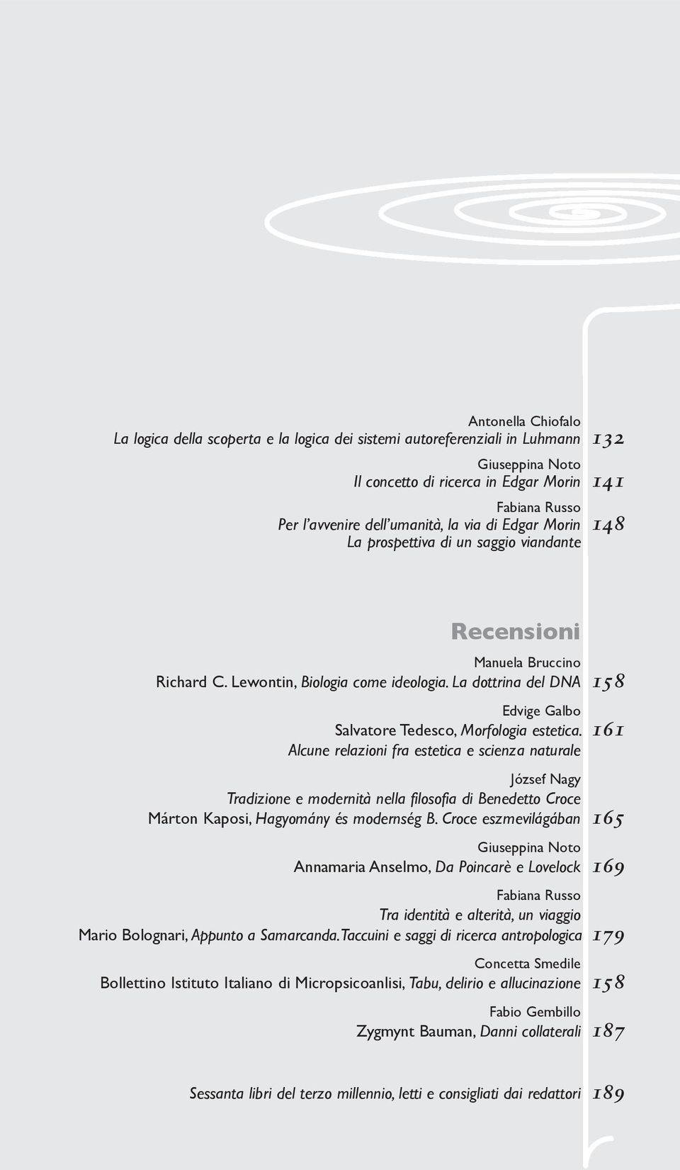 La dottrina del DNA 158 Edvige Galbo Salvatore Tedesco, Morfologia estetica.