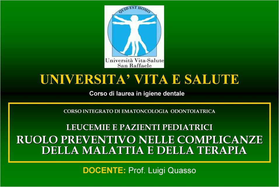 LEUCEMIE E PAZIENTI PEDIATRICI RUOLO PREVENTIVO NELLE