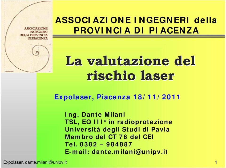 Dante Milani TSL, EQ III in radioprotezione Università degli Studi