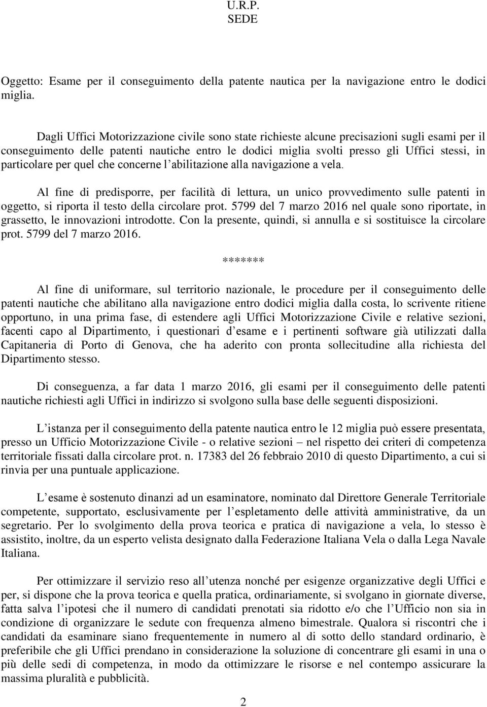 particolare per quel che concerne l abilitazione alla navigazione a vela.