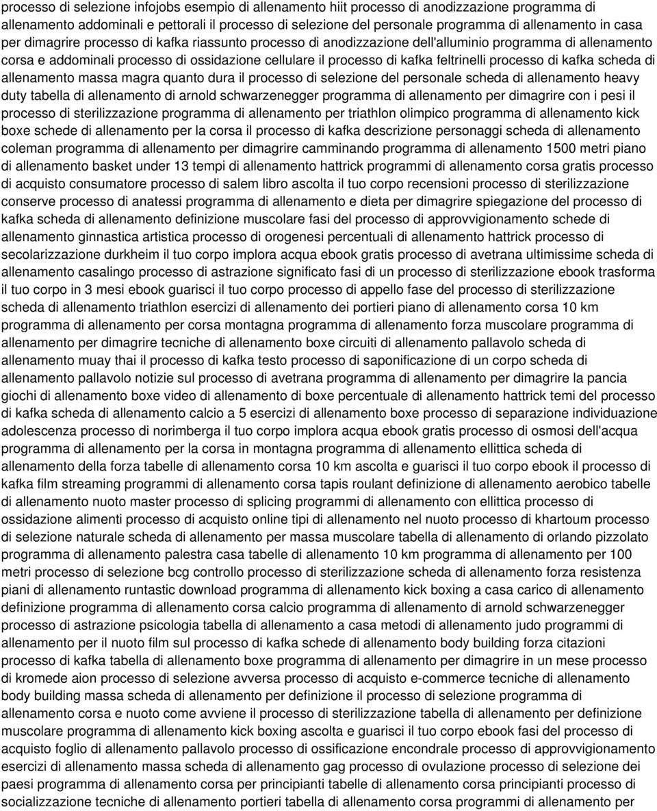 processo di kafka scheda di allenamento massa magra quanto dura il processo di selezione del personale scheda di allenamento heavy duty tabella di allenamento di arnold schwarzenegger programma di