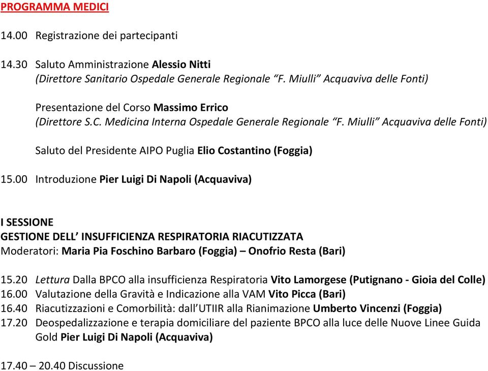 Miulli Acquaviva delle Fonti) Saluto del Presidente AIPO Puglia Elio Costantino (Foggia) 15.
