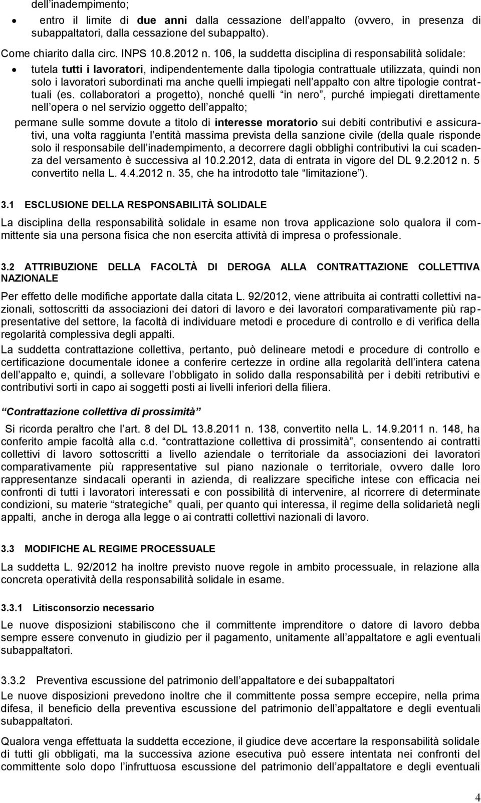 impiegati nell appalto con altre tipologie contrat tuali (es.