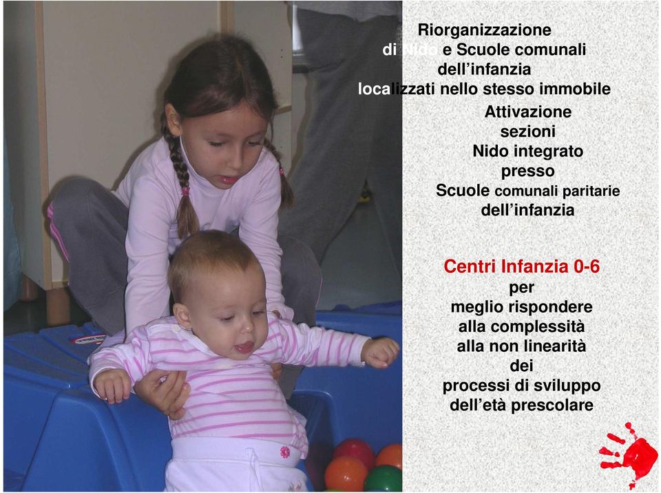 comunali paritarie dell infanzia Centri Infanzia 0-6 per meglio