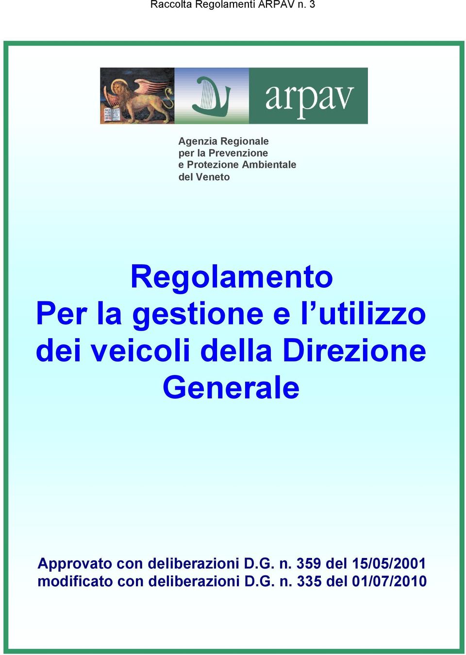 Veneto Regolamento Per la gestione e l utilizzo dei veicoli della