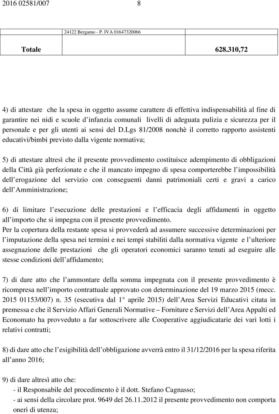 personale e per gli utenti ai sensi del D.