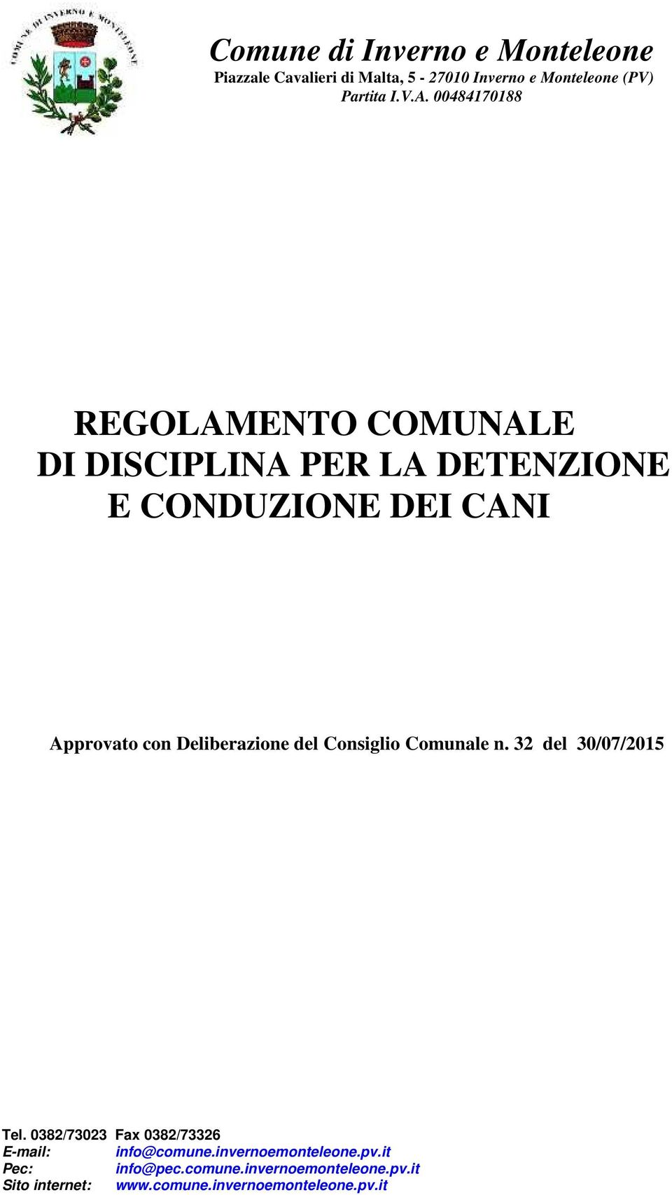 00484170188 REGOLAMENTO COMUNALE DI DISCIPLINA PER LA DETENZIONE E