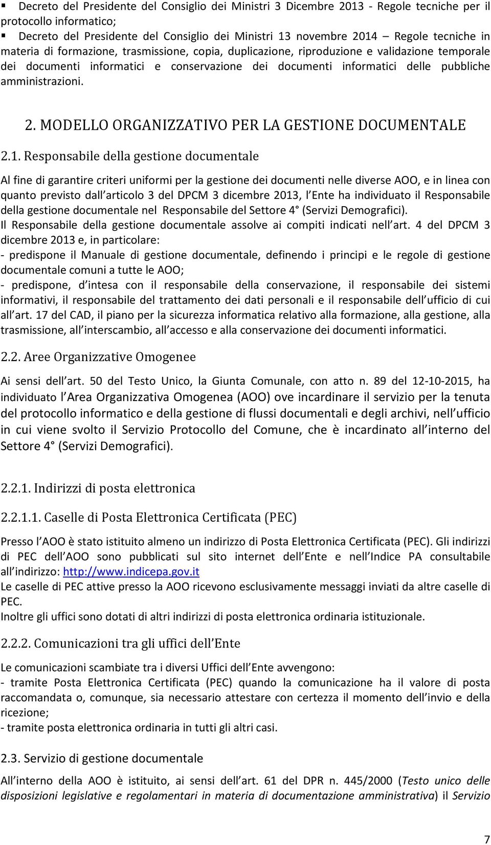 2. MODELLO ORGANIZZATIVO PER LA GESTIONE DOCUMENTALE 2.1.