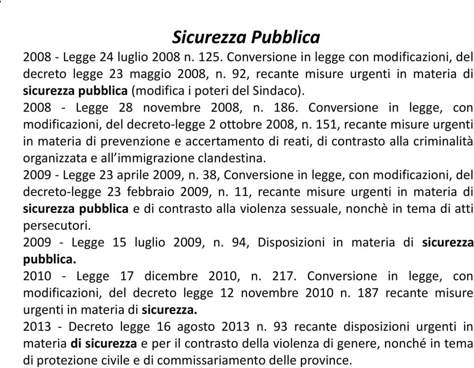 Conversione in legge, con modificazioni, del decreto-legge 2 ottobre 2008, n.