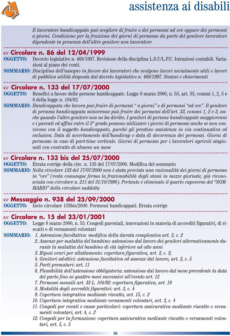 468/1997. Revisione della disciplina L.S.U/L.P.U. Istruzioni contabili. Variazioni al piano dei conti.