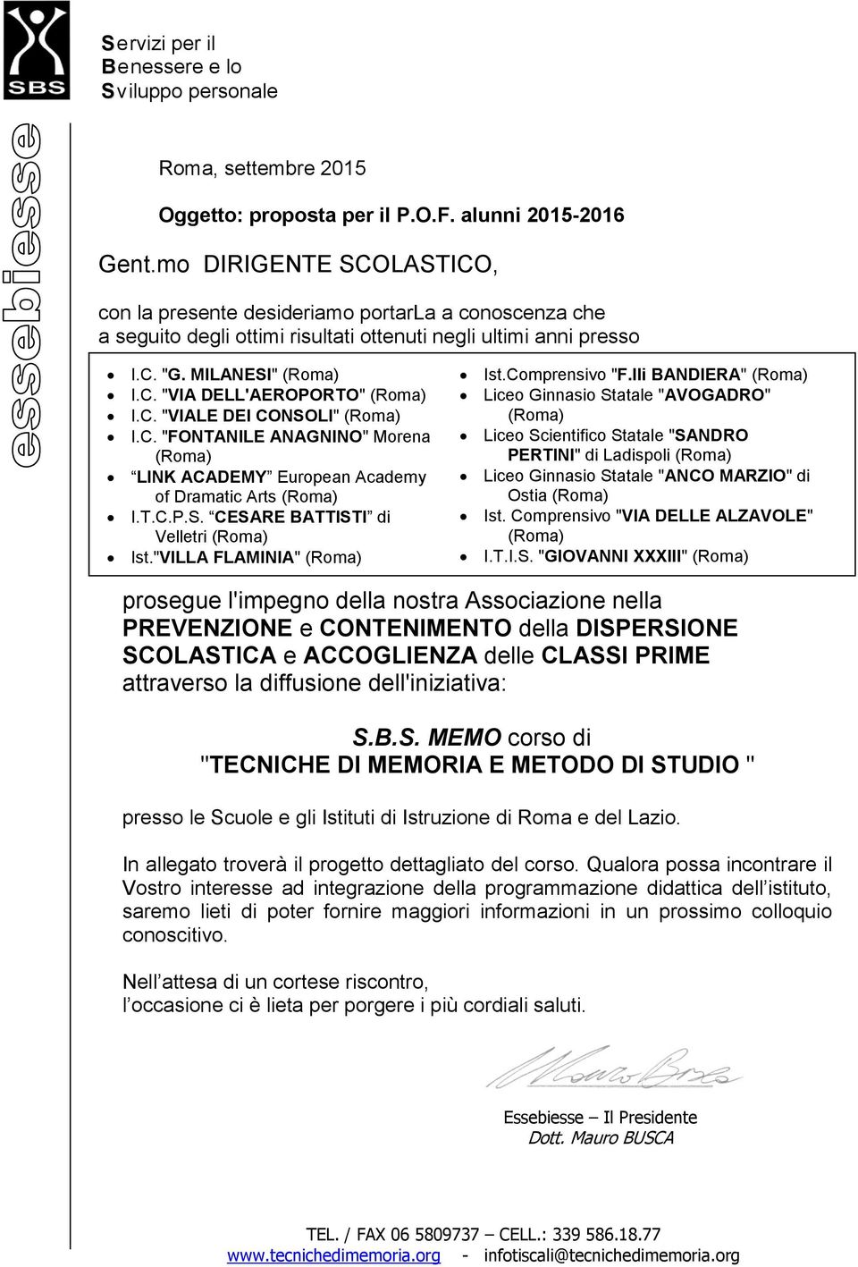 C. "FONTANILE ANAGNINO" Morena LINK ACADEMY European Academy of Dramatic Arts I.T.C.P.S. CESARE BATTISTI di Velletri Ist."VILLA FLAMINIA" Ist.Comprensivo "F.