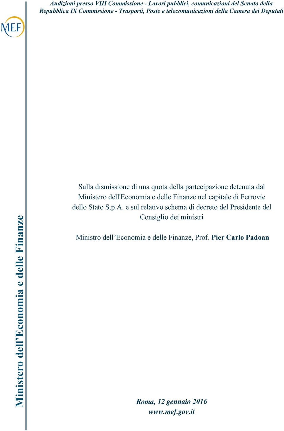 Ministero dell'economia e delle Finanze nel capitale di Ferrovie dello Stato S.p.A.