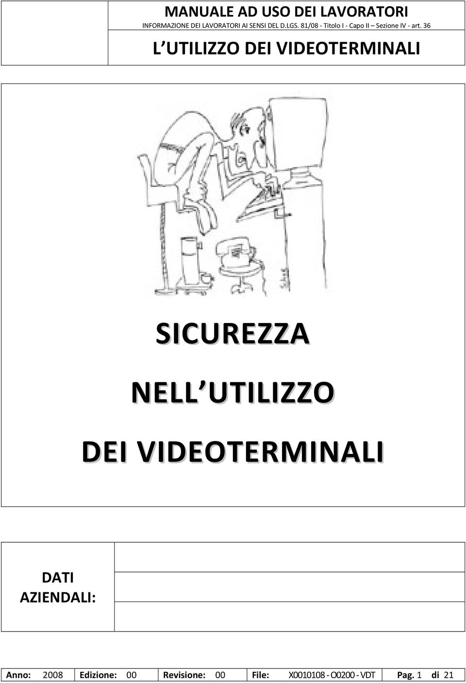 Anno: 2008 Edizione: 00 Revisione: