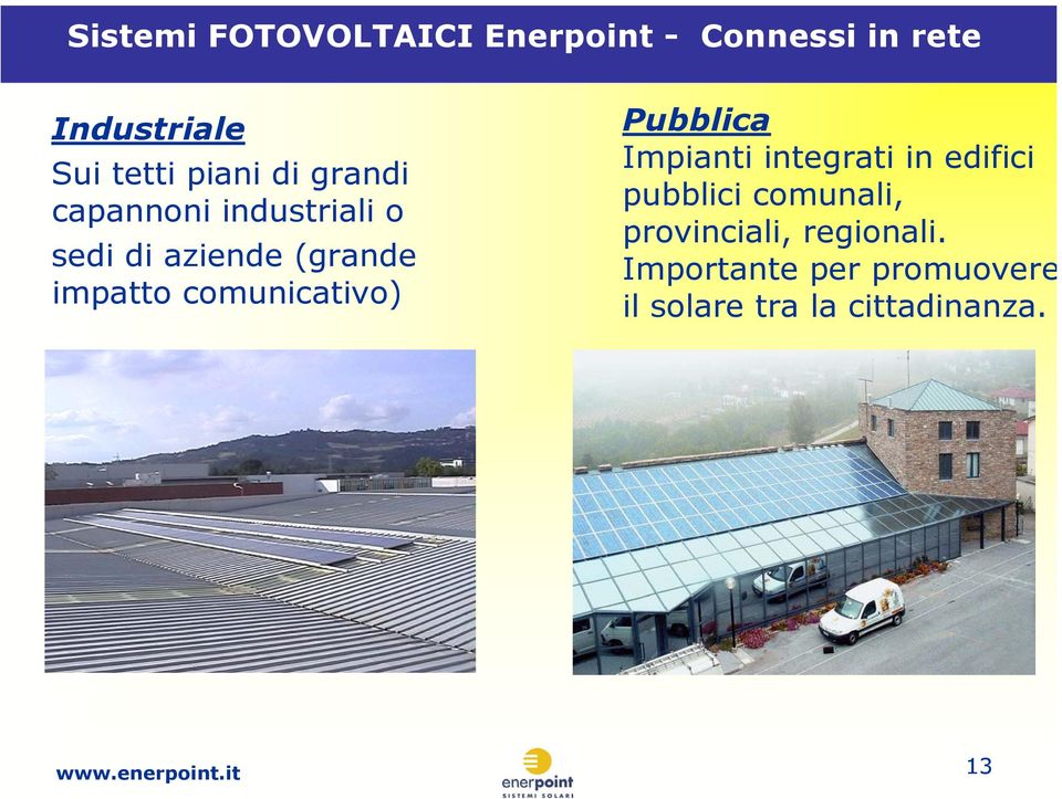 comunicativo) Pubblica Impianti integrati in edifici pubblici comunali,