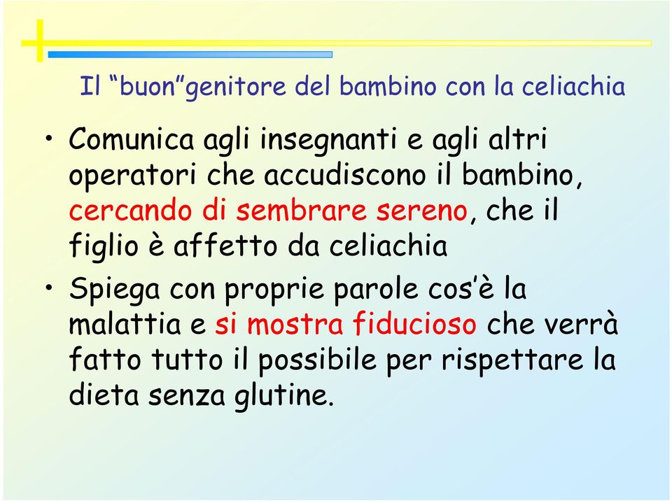 figlio è affetto da celiachia Spiega con proprie parole cos è la malattia e si