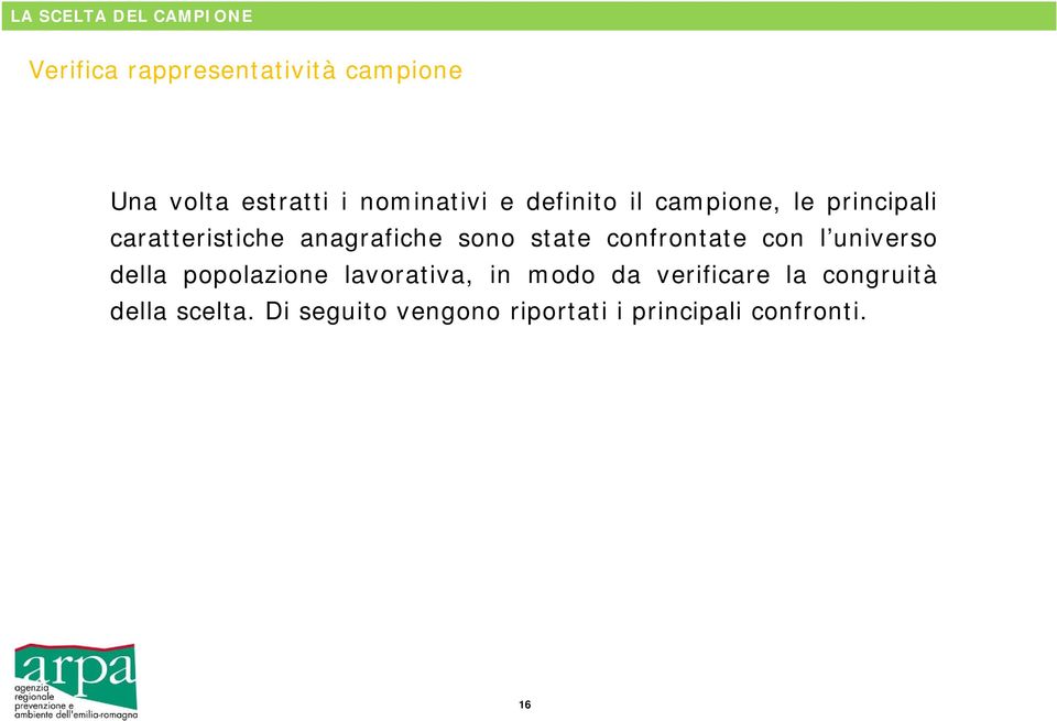 confrontate con l universo della popolazione lavorativa, in modo da