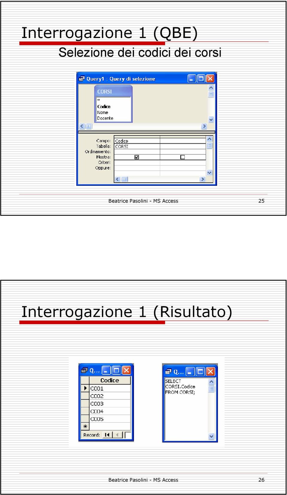 MS Access 25 Interrogazione 1