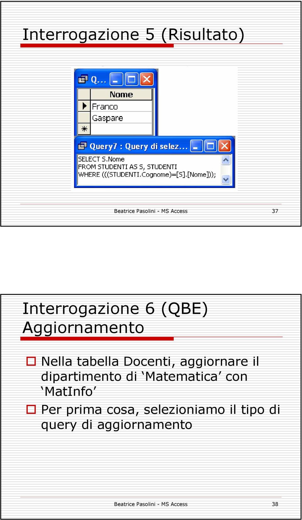 aggiornare il dipartimento di Matematica con MatInfo Per prima