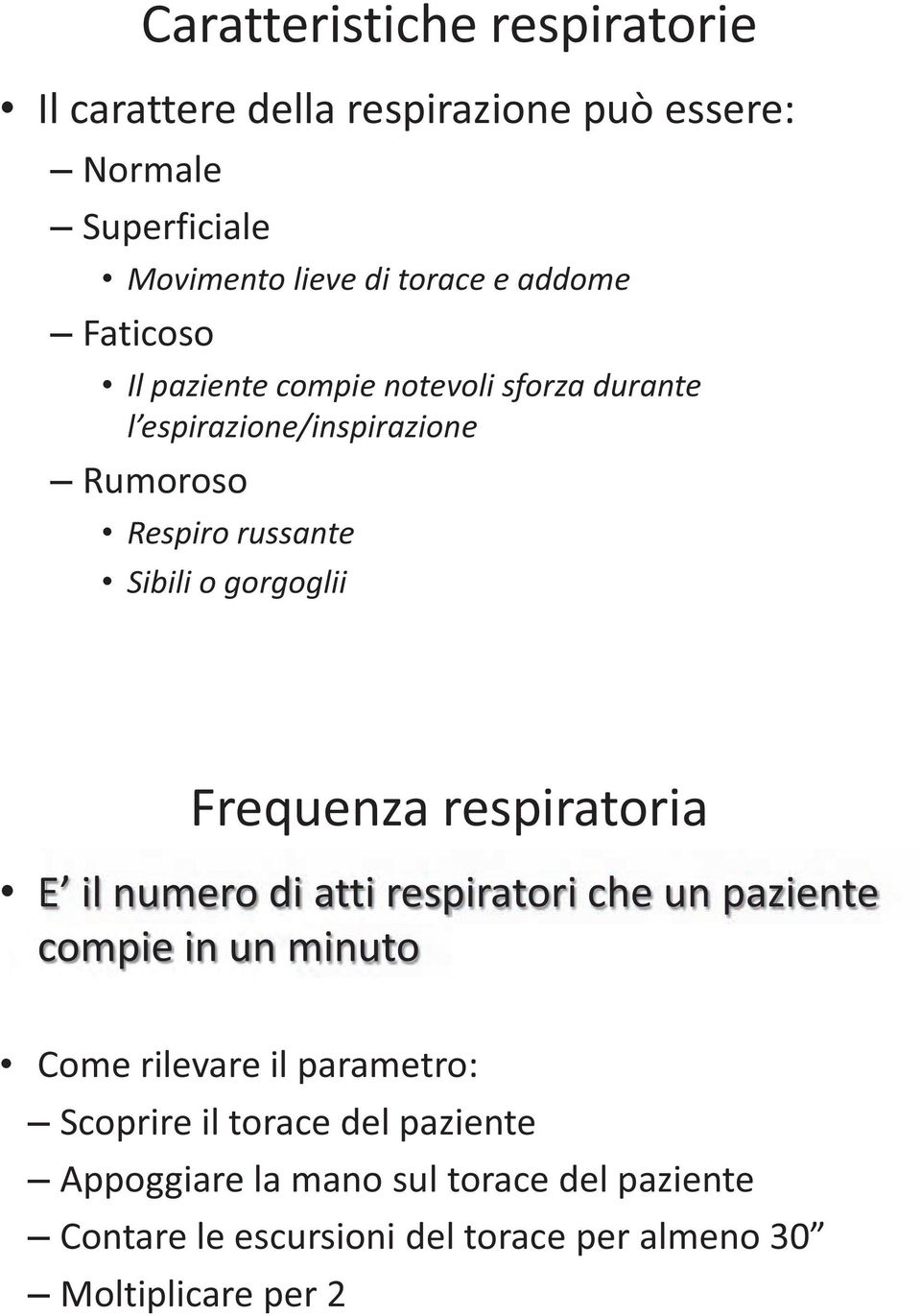 gorgoglii Frequenza respiratoria E il numero di atti respiratori che un paziente compie in un minuto Come rilevare il