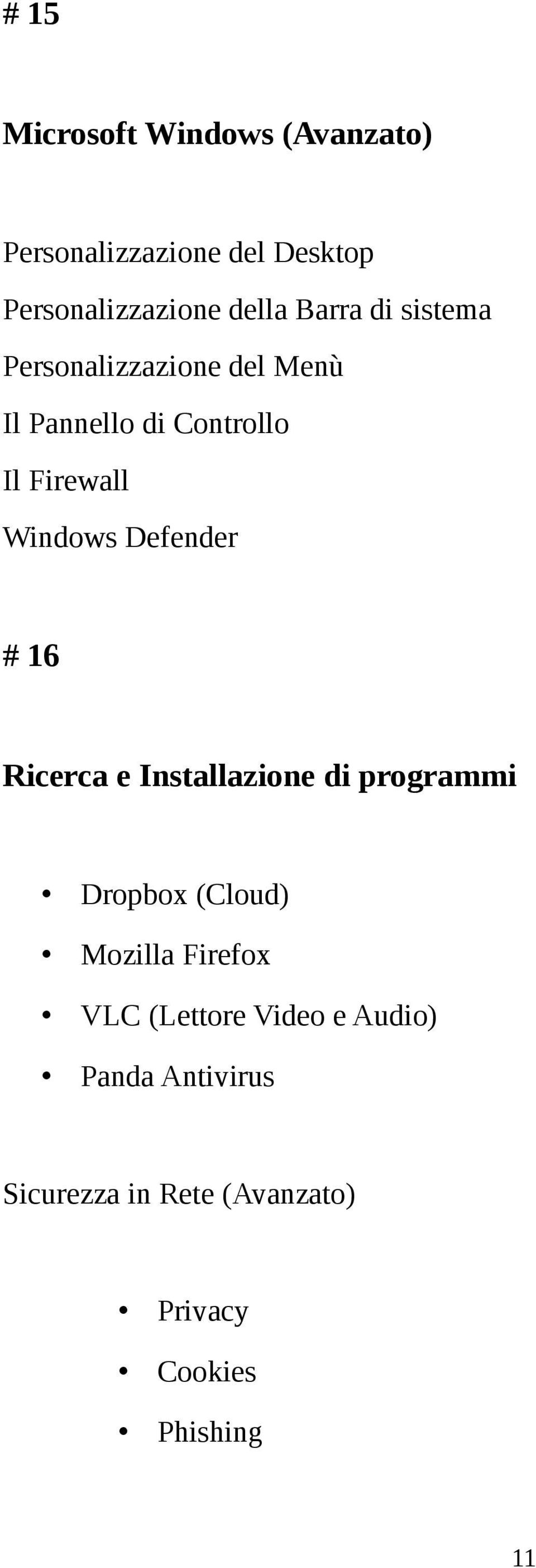 Defender # 16 Ricerca e Installazione di programmi Dropbox (Cloud) Mozilla Firefox VLC