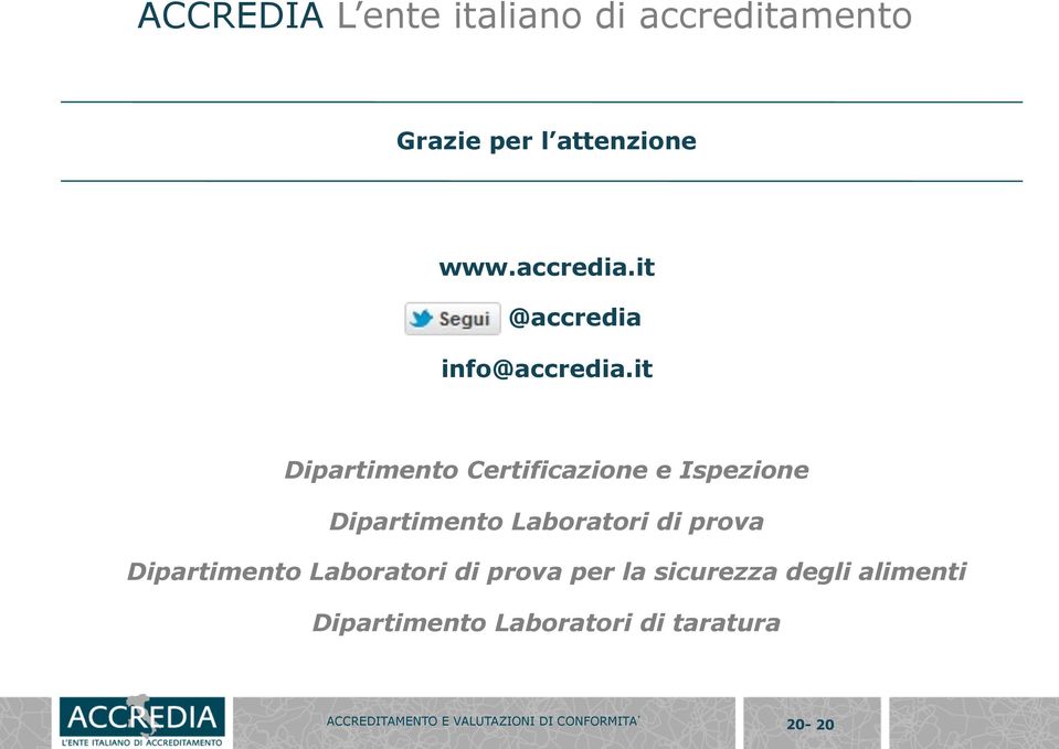 it Dipartimento Certificazione e Ispezione Dipartimento Laboratori di prova