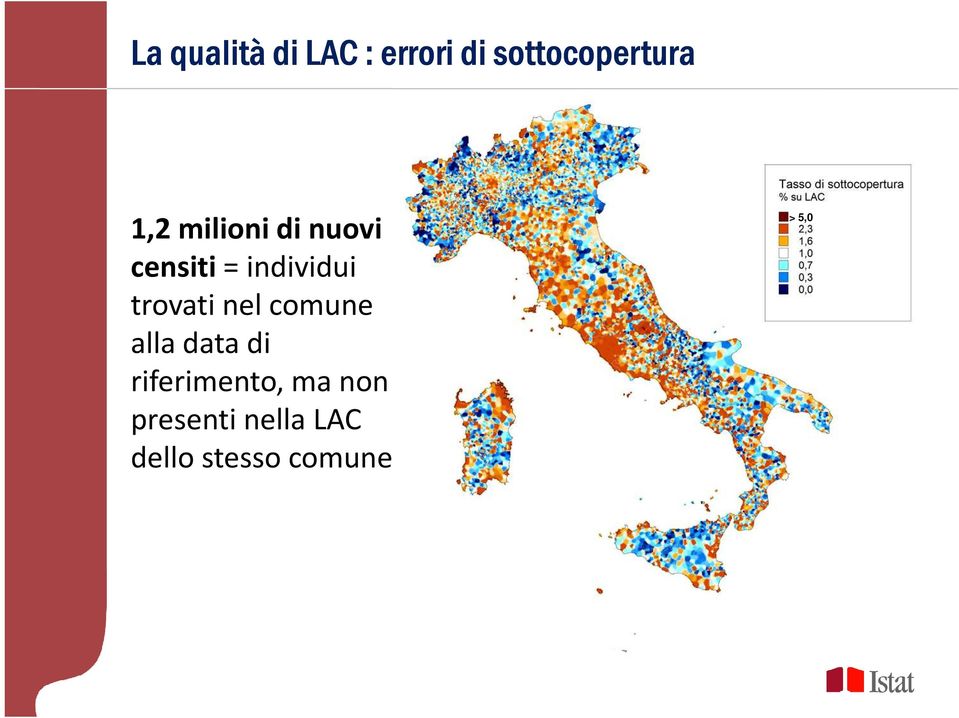 trovati nel comune alla data di riferimento,