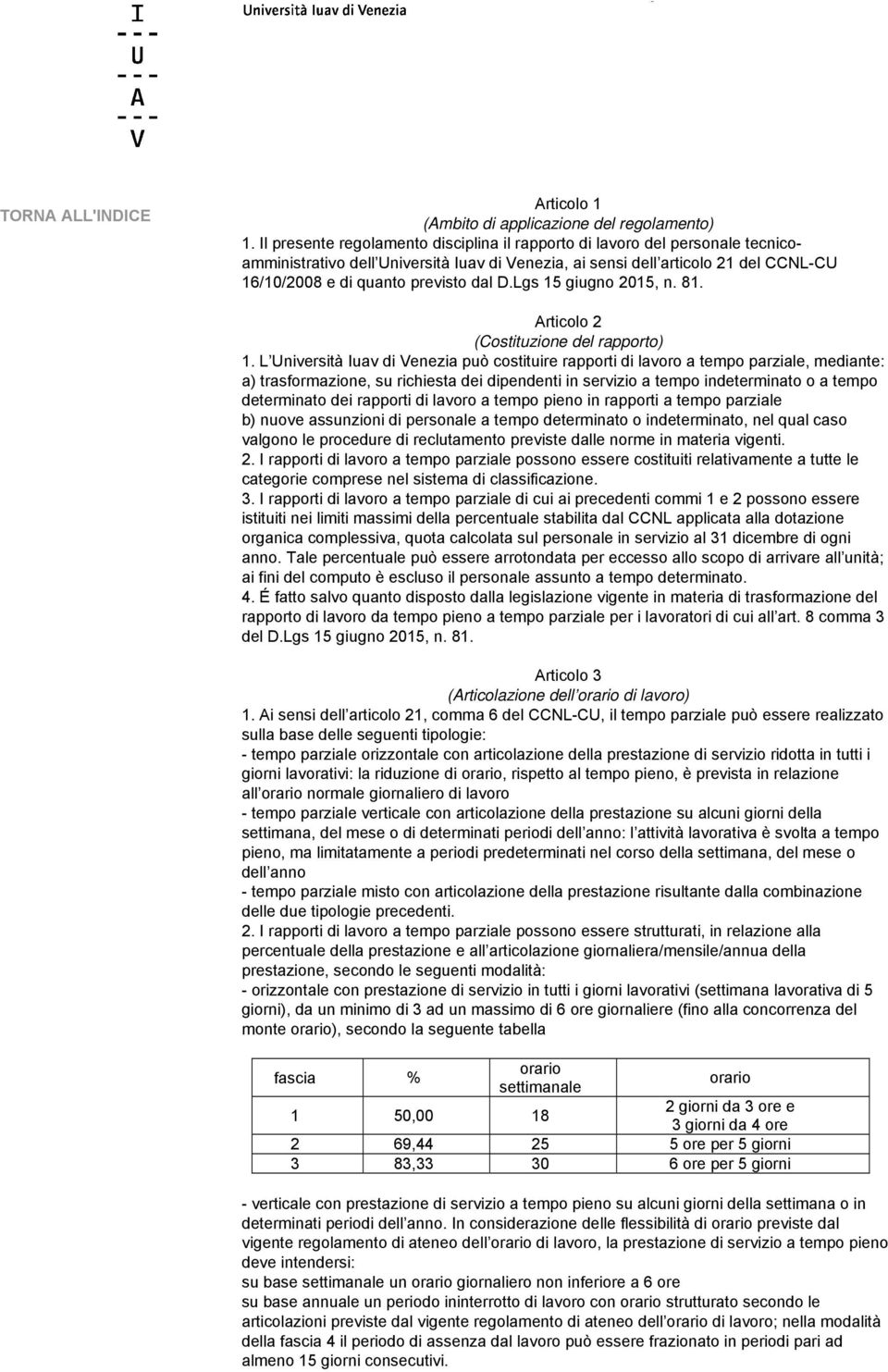 D.Lgs 15 giugno 2015, n. 81. Articolo 2 (Costituzione del rapporto) 1.