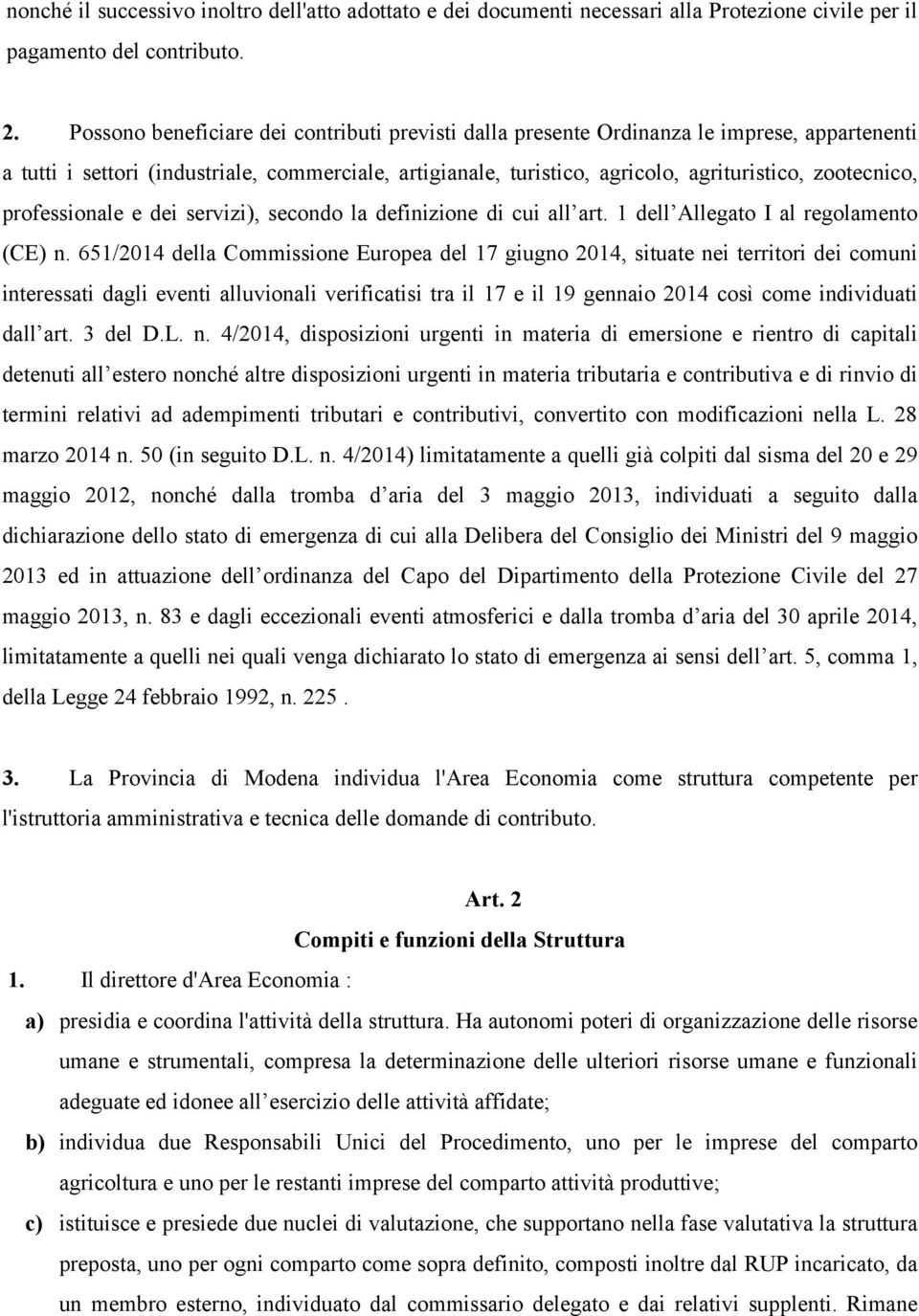 professionale e dei servizi), secondo la definizione di cui all art. 1 dell Allegato I al regolamento (CE) n.