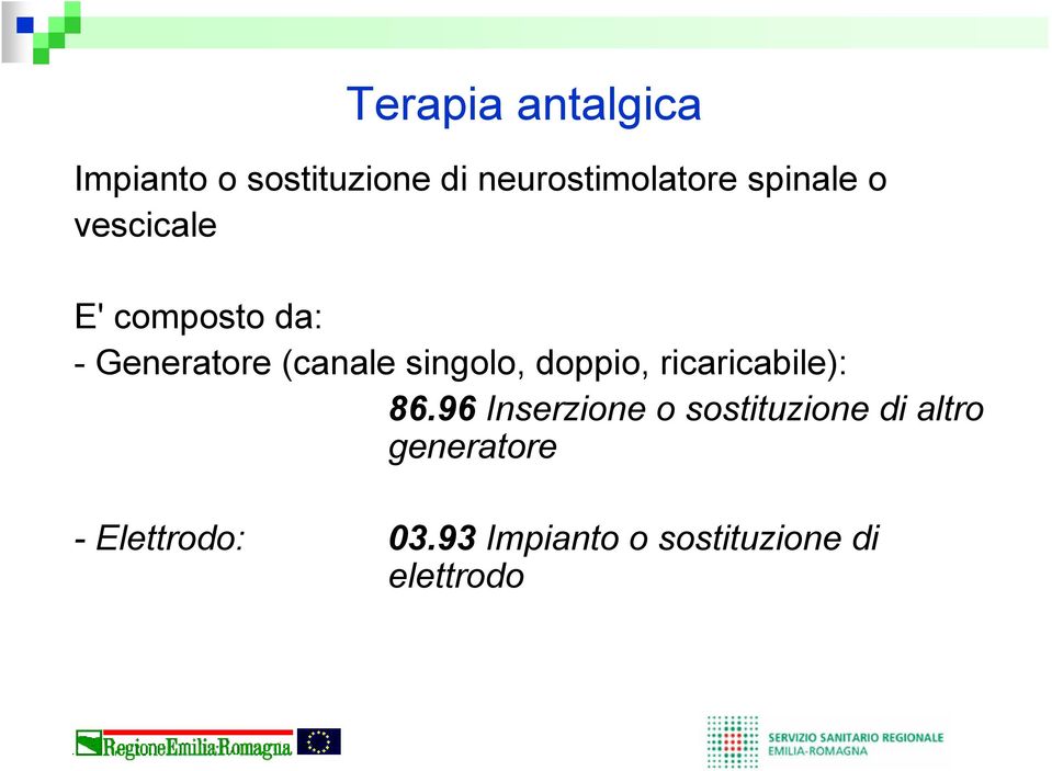 singolo, doppio, ricaricabile): 86.