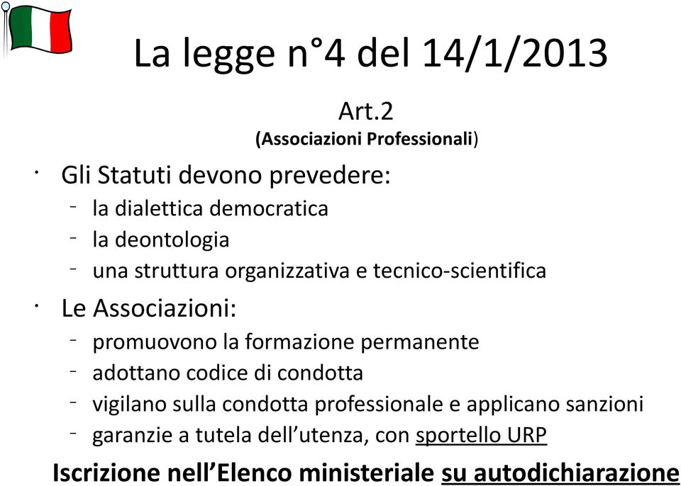 formazione permanente adottano codice di condotta vigilano sulla condotta professionale e applicano