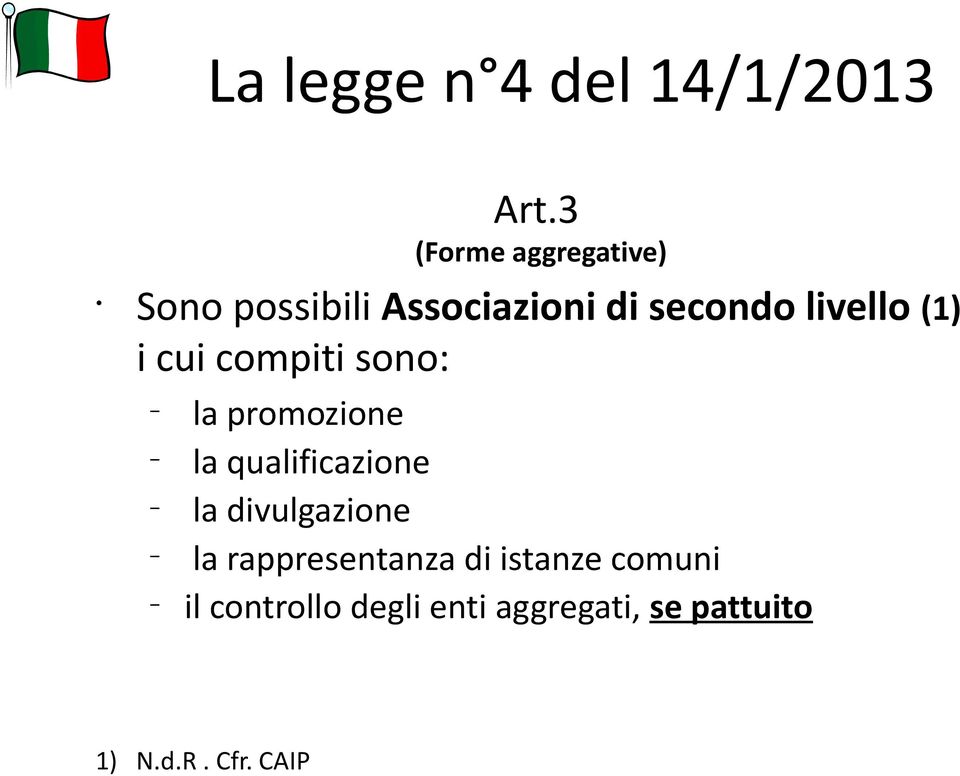 qualificazione la divulgazione la rappresentanza di istanze