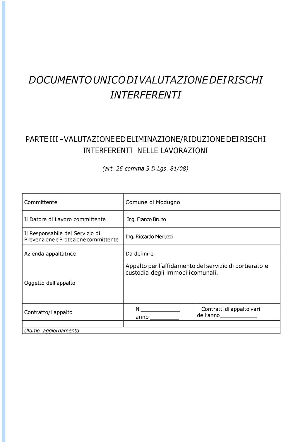 Franco Bruno Il Responsabile del Servizio di Prevenzione e Protezione committente Ing.