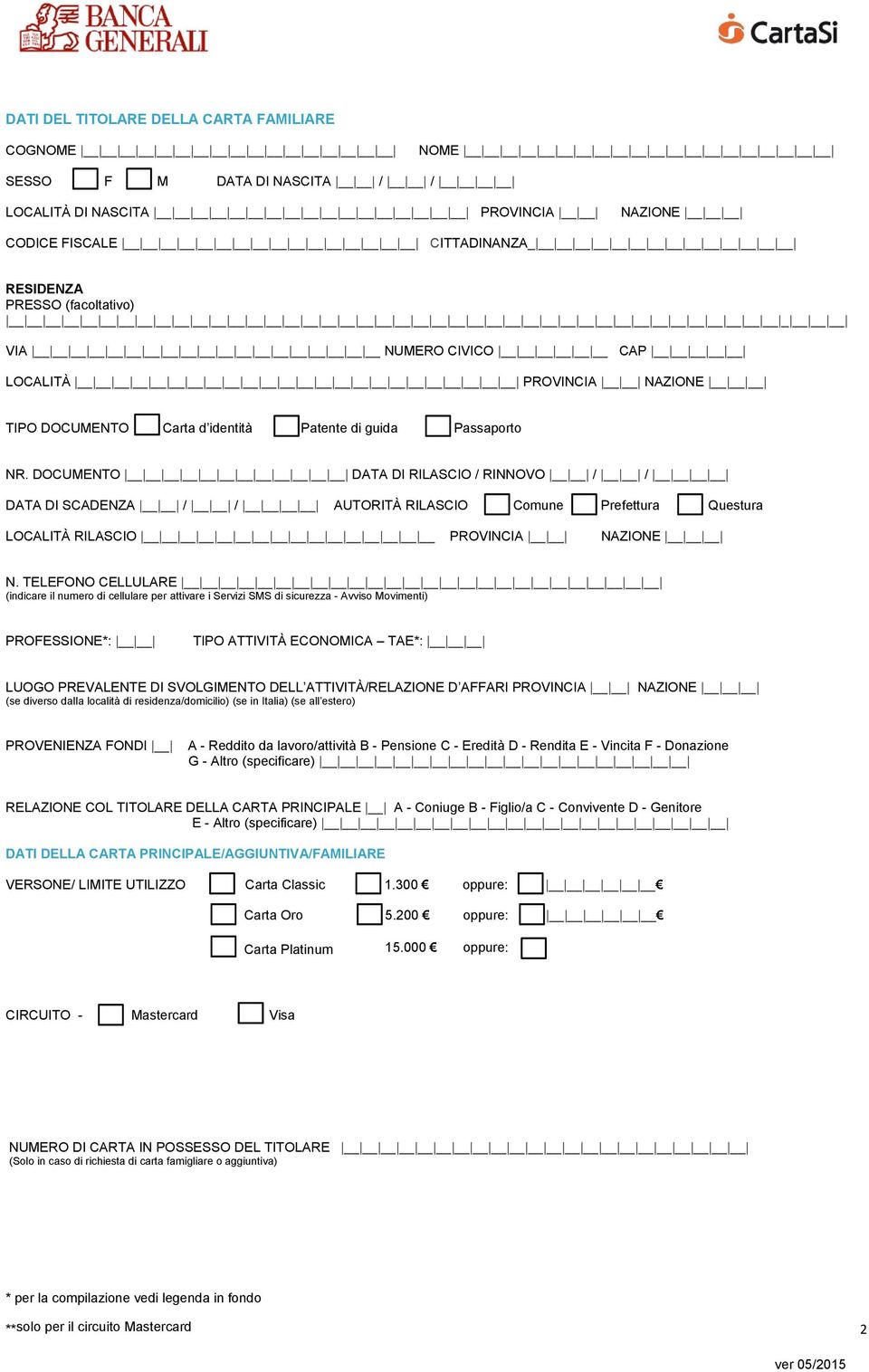 DOCUMENTO DATA DI RILASCIO / RINNOVO / / DATA DI SCADENZA / / AUTORITÀ RILASCIO Comune Prefettura Questura LOCALITÀ RILASCIO PROVINCIA NAZIONE N.