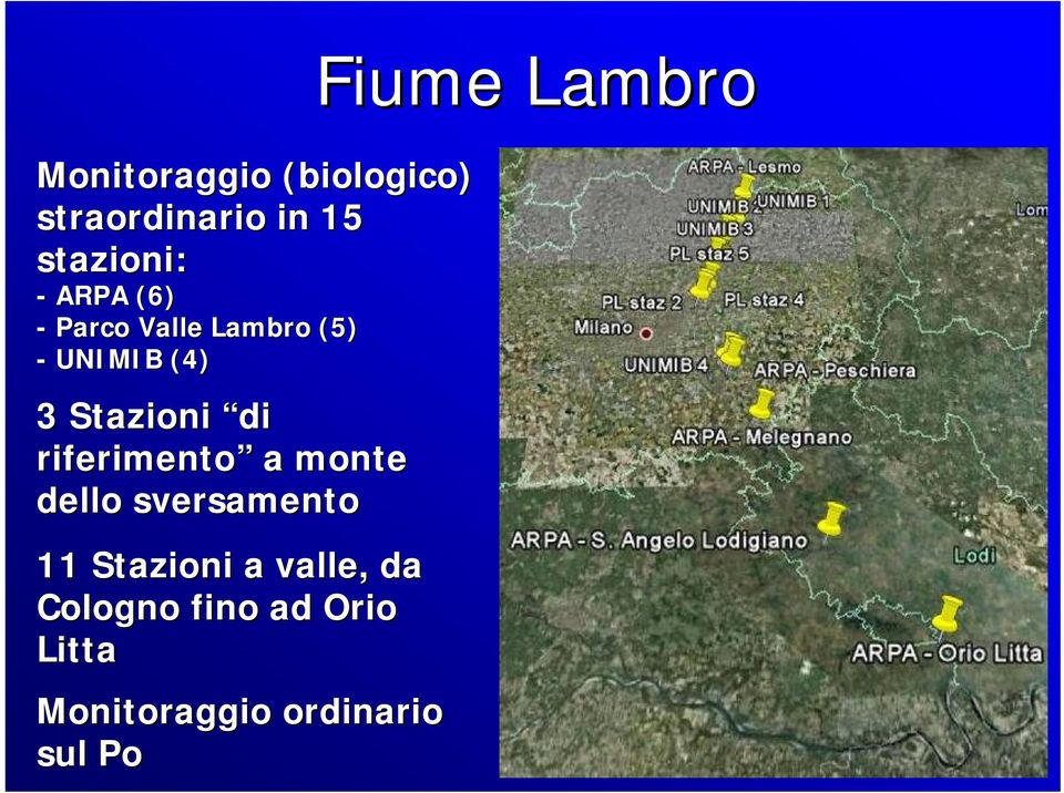 riferimento a monte dello sversamento 11 Stazioni a valle, da