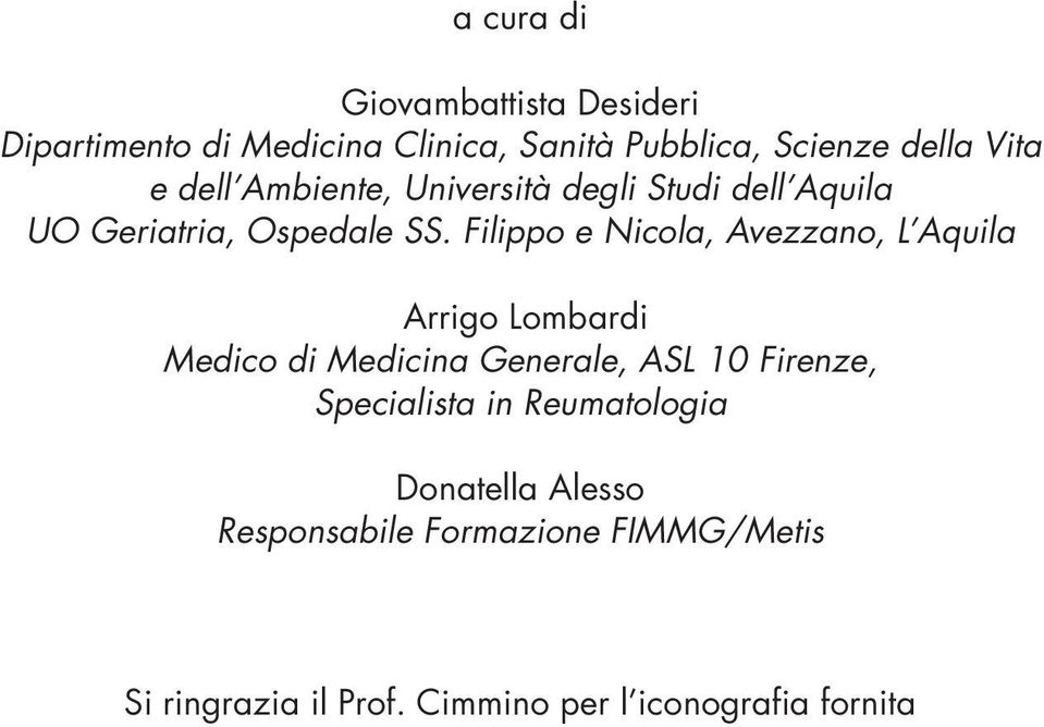 Filippo e Nicola, Avezzano, L Aquila Arrigo Lombardi Medico di Medicina Generale, ASL 10 Firenze,