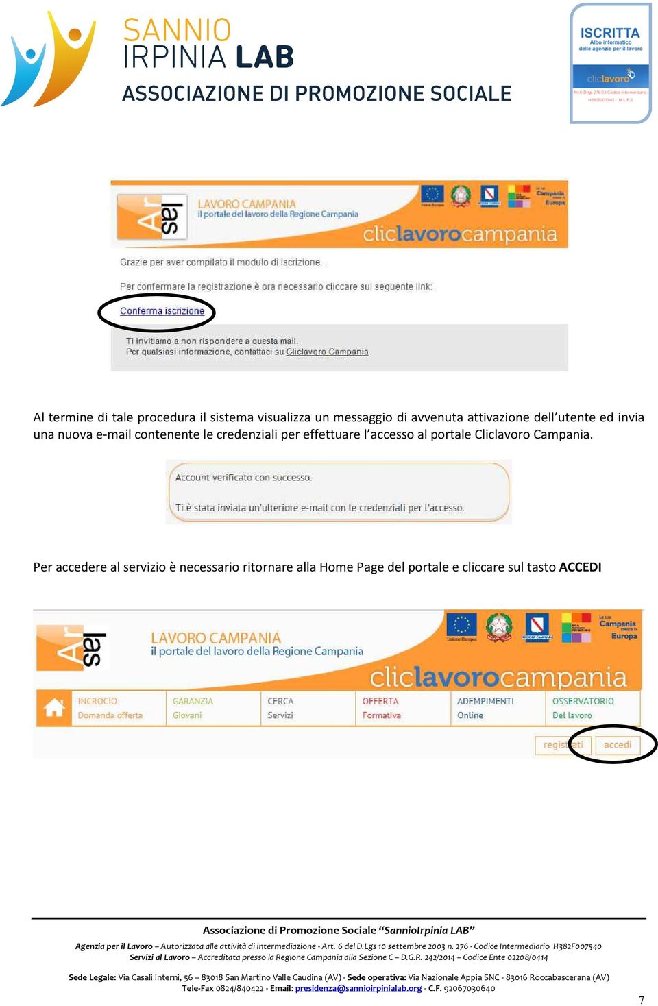 per effettuare l accesso al portale Cliclavoro Campania.