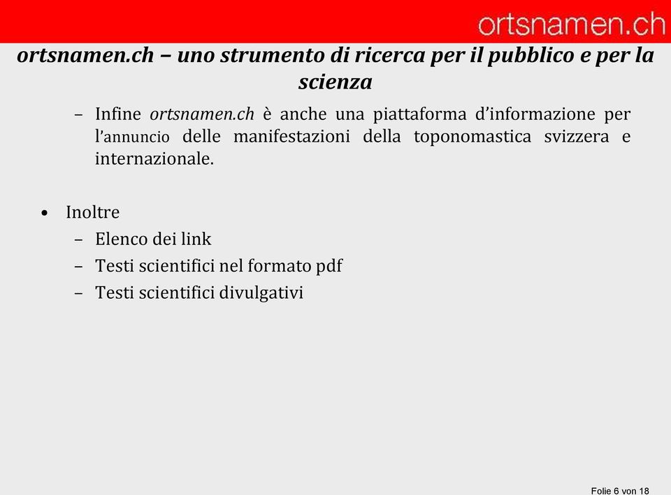 delle manifestazioni della toponomastica svizzera e