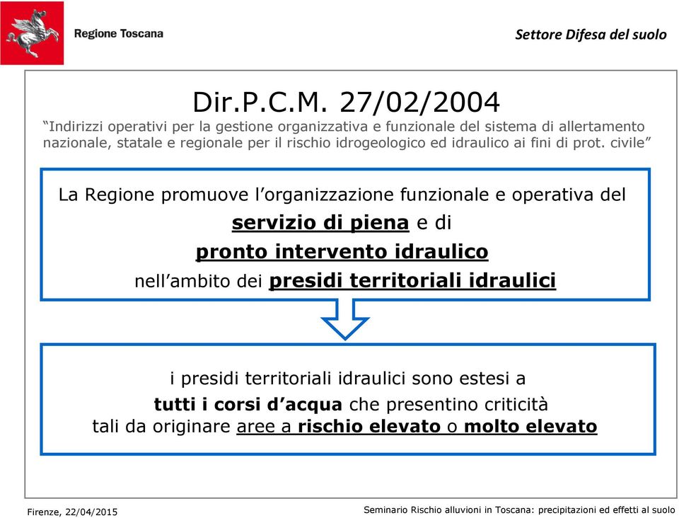 regionale per il rischio idrogeologico ed idraulico ai fini di prot.