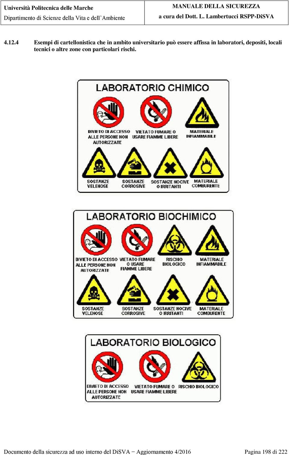 altre zone con particolari rischi.