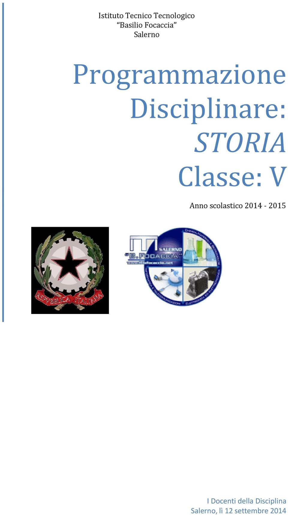 Disciplinare: STORIA Classe: V I