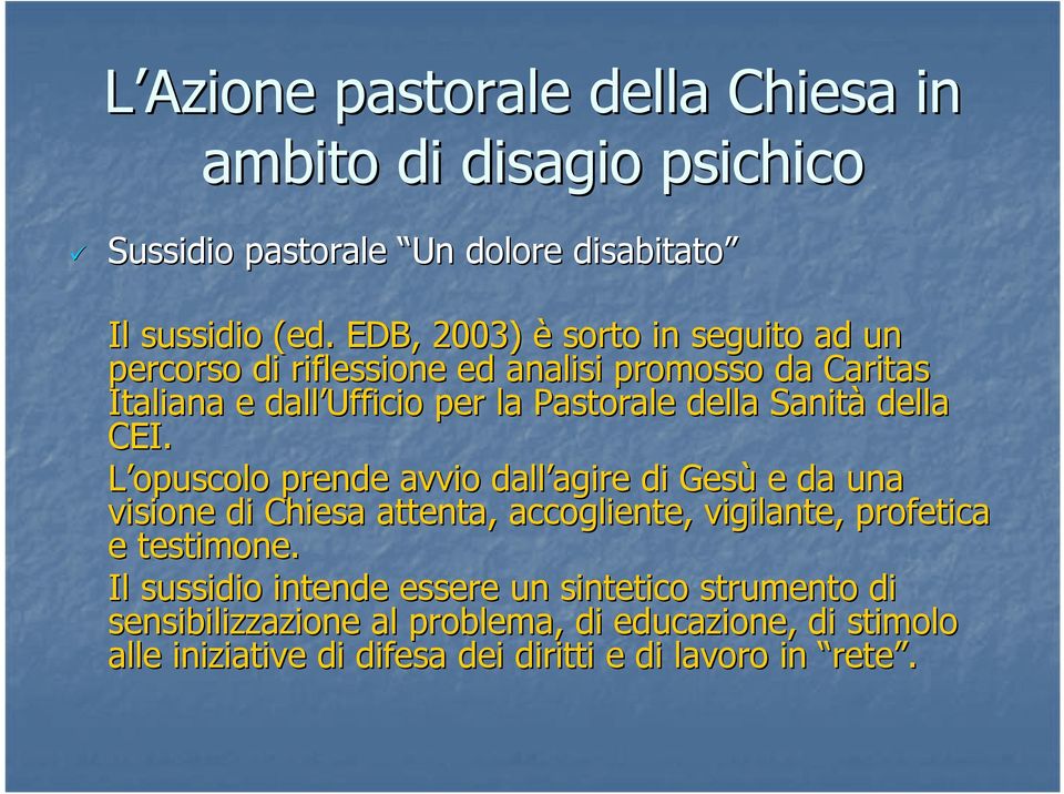 Pastorale della Sanità della CEI.