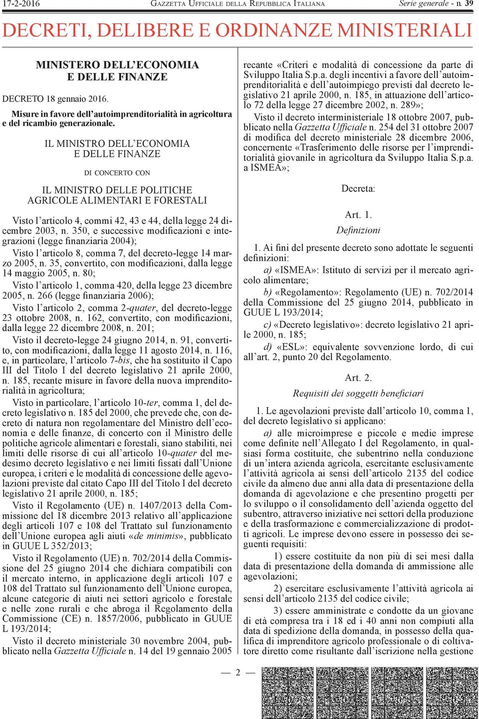 350, e successive modificazioni e integrazioni (legge finanziaria 2004); Visto l articolo 8, comma 7, del decreto-legge 14 marzo 2005, n.