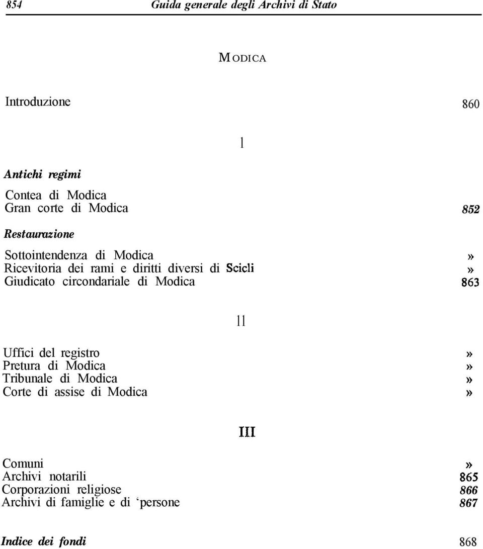 circondariale di Modica 852 853 11 Uffici del registro Pretura di Modica Tribunale di Modica Corte di assise di